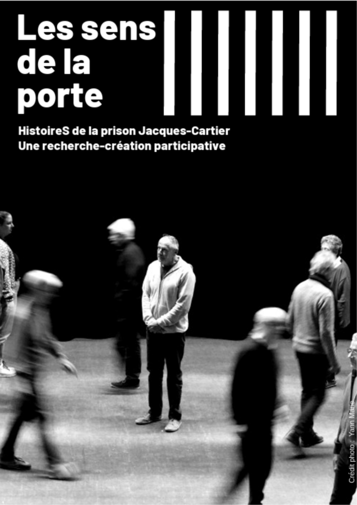 Les Sens de la porte – HistoireS de la prison Jacques-Cartier